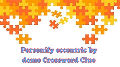 personify crossword clue